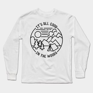 All Good In The Woods Camping Long Sleeve T-Shirt